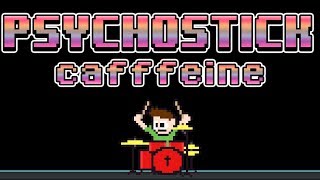 Psychostick  Caffeine Drum Cover  The8BitDrummer [upl. by Tupler]