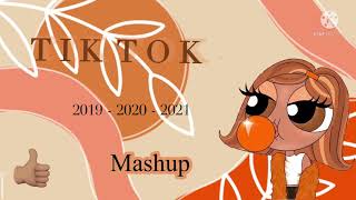 Tik Tok mashup 2019  2020  2021 [upl. by Camellia]