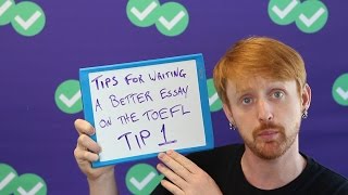 TOEFL Tuesday Tips for a Better TOEFL Essay 1 [upl. by Balbur960]