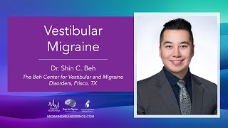 Vestibular Migraine Symptoms Diagnosis Treatment  Dr Shin Beh [upl. by Yendor928]