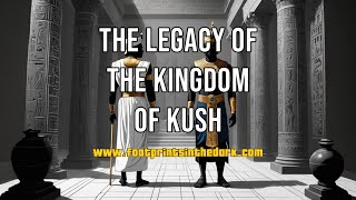 The Legacy of the Kingdom of Kush [upl. by Lebezej]