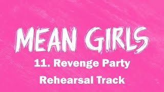 Revenge Party  11  Mean Girls the Musical [upl. by Fatimah]