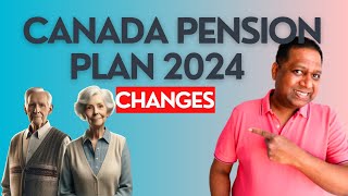 CPP changes for 2024  Canada pension plan impact [upl. by Notak393]