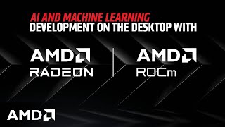 AMD Expands AI Offering for Machine Learning Development with ROCm 60 for Radeon GPUs [upl. by Hobart]