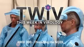 TWiV 200 Threading the NEIDL [upl. by Tella]