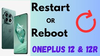 How to Restart the OnePlus 12 and OnePlus 12R  2 Ways [upl. by Ardyth865]