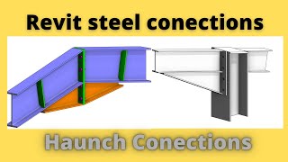 Revit steel connections  How to create Haunch connections in Revit [upl. by Hertha]