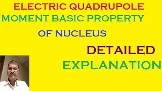 ELECTRIC QUADRUPOLE MOMENT BASIC PROPERTY OF NUCLEUS [upl. by Allyce]