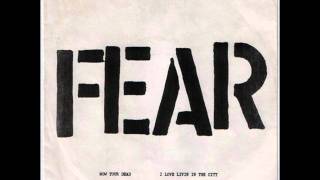 FEAR  I Love Livin In The City 7quot version [upl. by Yemrej465]