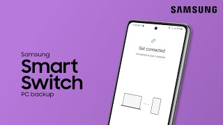 Use Smart Switch to back up your phone content to a Windows PC or Mac  Samsung US [upl. by Lorrimor]