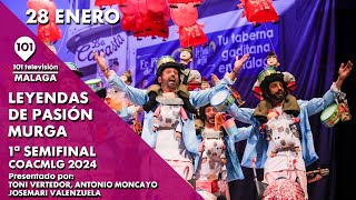 🥳🎉 LEYENDAS DE PASIÓN  MURGA  MALAGA  1ª SEMIFINAL Carnaval de Málaga  28 enero [upl. by Naynek]