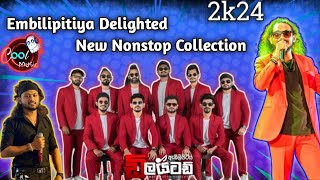 PART 01  Embilipitiya Delighted New Nonstop Collection 2024  embilipitiyadelighted5593 [upl. by Anaitsirc]