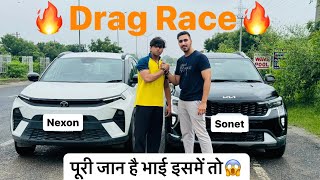 Drag RaceTata Nexon vs Kia Sonet  Kia ने इज़्ज़त बचा ली आज😳 [upl. by Buseck392]