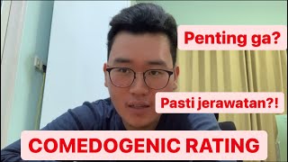 COMEDOGENIC RATING PASTI JERAWATAN [upl. by Ogren]