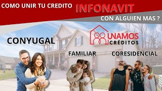 INFONAVIT COMO UNIR MI CREDITO INFONAVIT CON EL DE ALGUIEN MAS [upl. by Mallin]