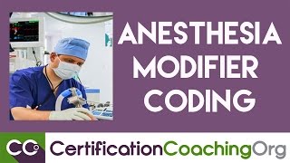 When to Use Anesthesia Modifier Coding [upl. by Evangelia409]