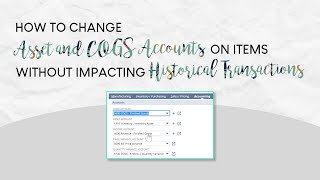 How to Change Asset and COGS Accounts Without Impacting Historical Transactions in NetSuite [upl. by Anan954]