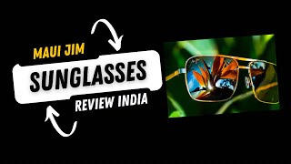 Maui Jim Sunglasses review India [upl. by Cthrine]