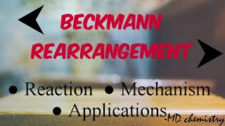 Beckmann Rearrangement  Reaction  Mechanism  Applications [upl. by Nerrad98]