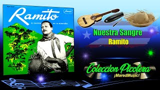 Nuestra Sangre  Ramito  Música Picotera [upl. by Alys]