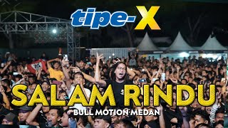 TIPEX  SALAM RINDU LIVE IN BULL MOTION MEDAN PART 1 [upl. by Ingvar]