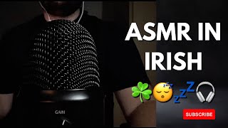 Close Up Irish Whispering  ASMR [upl. by Lynnea]