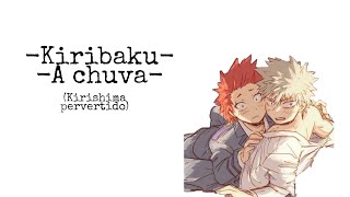 シ︎ — KiriBaku  A chuva  YAOIASMR [upl. by Dar]