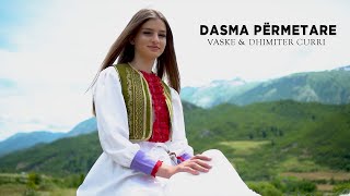 Vaske amp Dhimiter Curri  Dasma Permetare 1 [upl. by Mannuela]