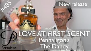 Penhaligons The Dandy perfume review on Persolaise Love At First Scent episode 485 [upl. by Anerol]