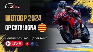 MotoGP  GP Catalogna 2024  Commento LIVE Sprint Race [upl. by Llenod]