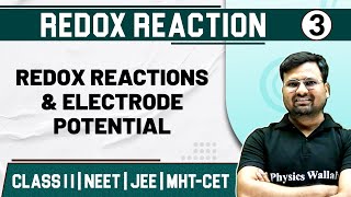 REDOX REACTION 03  Redox Reactions amp Electrode Potential  Chemistry  Class 11JEENEETMHTCET [upl. by Llenet]