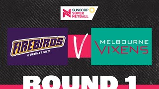 Firebirds v Vixens  SSN 2022 Round 1  Full Match  Suncorp Super Netball [upl. by Milda]