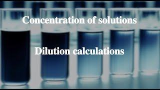 157 Dilution calculations丨Concentration of solutions [upl. by Taveda]