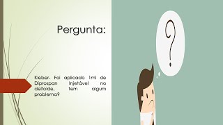 Foi aplicado 1ml de Diprospan Injetável no deltoide  Tem algum problema [upl. by Retnyw]