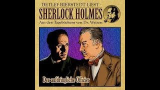 Sherlock Holmes Der Aufdringliche Offizier Hörbuch [upl. by Mihalco]