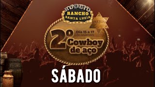 2° COWBOY DE AÇO 2024  SÁBADO [upl. by Sandie644]