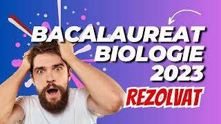 Rezolvarea Examenului de Bacalaureat la Biologie 2023  Doza de Biologie [upl. by Aim426]