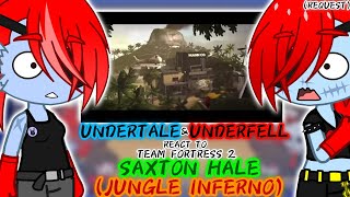 UNDERTALE amp UNDERFELL REACT TO quotTF2quot SAXTON HALE JUNGLE INFERNO REQUEST [upl. by Ahseihs]