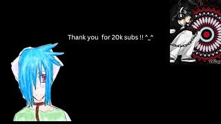 thank you for 20000 subs [upl. by Nylinnej509]