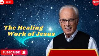 The Healing Work of Jesus john macarthur [upl. by Minier]