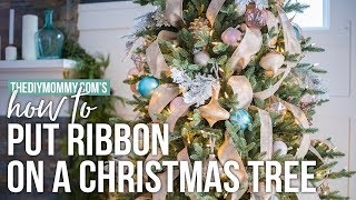 How to Put Ribbon on a Christmas Tree  The DIY Mommy [upl. by Meekahs]