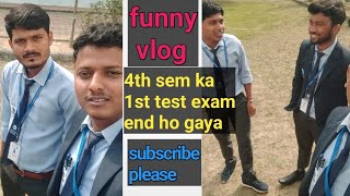 4th semester ka 1st test exam end ho gya 😀 collegelife minivlog glocaluniversity [upl. by Joya]