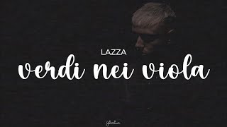 lazza  verdi nei viola testo [upl. by Ybrad]