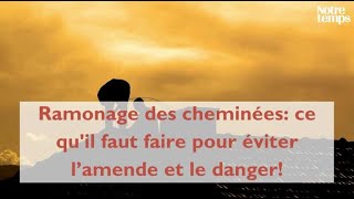 Ramonage des cheminées ce quil faut faire pour éviter l’amende et le danger [upl. by Davey]