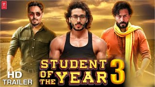 Student of the Year 3 Official Trailer  Biggest Update  Tiger Shroff  Trimpti Dimri  Varun D [upl. by Mllly]