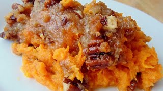 SWEET POTATO CASSEROLE Pecan and Brown Sugar ToppingRuths Chris Copycat Recipe [upl. by Kcinom495]