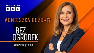 BEZ OGRÓDEK W RDC  SZCZERBA BARTMIŃSKI JAŁOSZYŃSKA KOSZTOWNIAK PEJO  GOZDYRA POLITYKA [upl. by Yenttirb657]