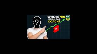 WHOS HIGHLYPAID NRL COACH 🤑🤔 [upl. by Sauveur]