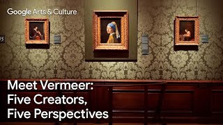 Meet VERMEER Five Creators Five Perspectives  Google Arts amp Culture [upl. by Chantalle395]