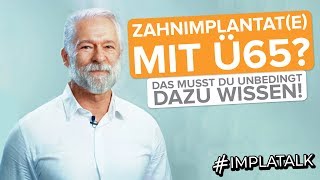 Zahnimplantate im Alter für feste Zähne 6 Gründe für festen Zahnersatz mit Ü65 [upl. by Vargas]